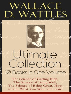 cover image of Wallace D. Wattles Ultimate Collection--10 Books in One Volume